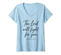 Mujer El Señor Luchará por Ti Éxodo 14:14 Escritura Biblia Dios Camiseta Cuello V