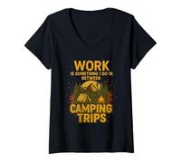 Mujer El trabajo es algo que hago entre viajes de campamento Amante de la naturaleza Camiseta Cuello V