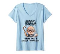 Mujer El Viejo Que desperté se levantó de la Cama y tenía un diseño de café Camiseta Cuello V
