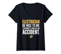 Mujer Electrician Be Nice to Me I Can Make It Look Like Accident Camiseta Cuello V