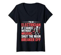Mujer Electrician Dancing, Shut The Main Breaker Off |- Camiseta Cuello V