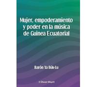 Mujer, empoderamiento y poder en la música de Guinea Ecuatorial