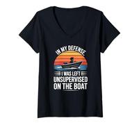 Mujer En mi defensa, me quedé sin supervisión en el barco Camiseta Cuello V