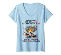 Mujer En mi Mente, todavía Tengo 24 años, Pero mi Espalda Tiene 55, mi Rodilla Tiene 67 Camiseta Cuello V