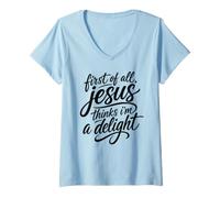 Mujer En Primer Lugar, Jesús Piensa Que Soy un deleite Biblia Escritura Orar Camiseta Cuello V
