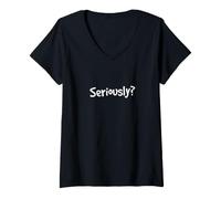 Mujer ¿En Serio? Lema sarcástico Minimalista Tipografía Arte Camiseta Cuello V