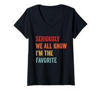 Mujer En Serio, Todos Sabemos Que Soy el niño Favorito Familia Divertida Camiseta Cuello V
