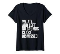 Mujer End of School Year Teachers We Ate No Crumbs Class Dismissed Camiseta Cuello V