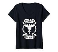 Mujer Enfermera para Evitar Lesiones No Me Digas Cómo Hacer Mi Trabajo - Divertido Camiseta Cuello V