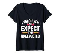 Mujer Enseño VPK, así Que espero lo Inesperado Camiseta Cuello V