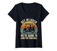 Mujer Entra en Perdedor Vamos a Buscar tu Pelota de Golf Camiseta Cuello V
