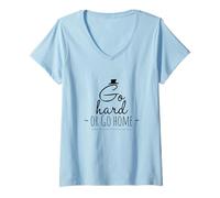 Mujer Entrenador de declaración de entrenamiento de motivación Go Hard or Home Gym Camiseta Cuello V
