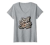 Mujer Entrenador Still Sober Bruh Sobriedad Mamá AA Meta Estilo de Vida Camiseta Cuello V