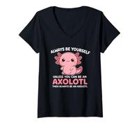 Mujer Es Divertido: sé Siempre tú Mismo a Menos Que Seas un Axolotl Adorable Camiseta Cuello V