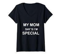 Mujer Es Gracioso Que mi mamá Diga Que Soy Especial para Las Madres de Hijos e Hijas Camiseta Cuello V