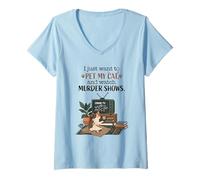 Mujer Es Gracioso, Solo Quiero acariciar a mi Gato y Ver Murder Shows 2 Camiseta Cuello V