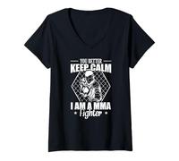 Mujer Es mejor que mantengas la calma soy un luchador de MMA Camiseta Cuello V
