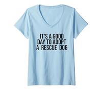 Mujer Es un buen día para adoptar Rescue Dog Rescue Mom Dog Lover Camiseta Cuello V