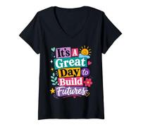 Mujer Es un Gran día para Construir futuros Divertido Maestro de motivación Camiseta Cuello V