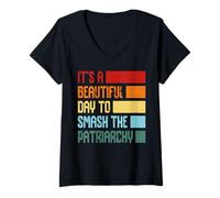 Mujer Es un Hermoso día para Aplastar el patriarcado Camiseta Cuello V