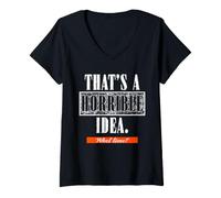 Mujer Esa es una Idea Horrible A qué Hora sarcástico Divertido Camiseta Cuello V