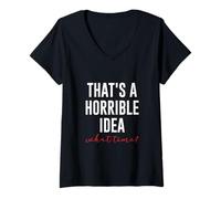 Mujer Esa es una idea horrible ¿A qué horror? Cita divertida Camiseta Cuello V