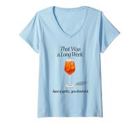 Mujer Esa FUE UNA Larga Semana Tenga UN Spritz TE LO MERECES Camiseta Cuello V