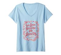 Mujer Escritura Cristiana Que Amamos Porque él Nos amó Camiseta Cuello V
