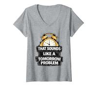 Mujer Eso Suena como un Problema de mañana Procrastinación Divertida Camiseta Cuello V