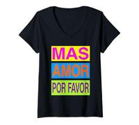 Mujer Español Inspirador Más Amores por Favor Mas Amor por Favor Camiseta Cuello V