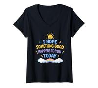 Mujer Espero Que Algo Bueno te Pase Hoy Positivo Camiseta Cuello V