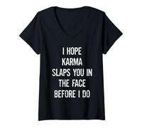 Mujer Espero Que el Karma te bofetee en la Cara Antes de Hacer sarcástico Camiseta Cuello V