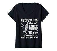 Mujer Esqueleto discutir conmigo no tiene sentido Sabía que estaba equivocado Camiseta Cuello V