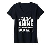 Mujer Está bien si no te gusta el fan del anime divertido del anime Camiseta Cuello V