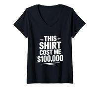 Mujer Esta Camisa me costó $100,000 Humor Divertido por Dinero Camiseta Cuello V