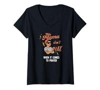 Mujer Esta mamá no juega cuando se trata de oración, ropa de fe Camiseta Cuello V