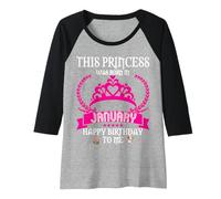 Mujer Esta Princesa nació en enero Funny Jan Birthday Queen Camiseta Manga Raglan