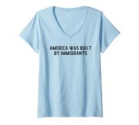 Mujer Estados Unidos fue Construido por inmigrantes Camiseta Cuello V