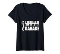 Mujer Estaré en el Garaje Car Lover Mechanic Garage Car Guy Camiseta Cuello V