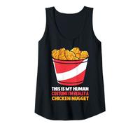 Mujer Este es mi disfraz humano, soy realmente un lindo nugget de pollo Camiseta sin Mangas