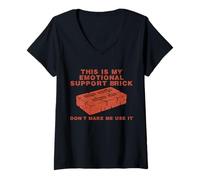 Mujer Este es mi ladrillo de Apoyo Emocional, no me Hagas Usarlo Camiseta Cuello V