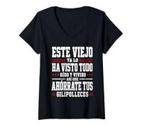 Mujer Este Viejo ya lo ha Visto Todo oído y vivido así Que Camiseta Cuello V