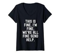 Mujer Esto está Bien, Estoy Bien Todos Estaban Bien Enviar Ayuda Witty Camiseta Cuello V