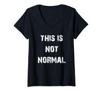 Mujer Esto no es normal Camiseta Cuello V