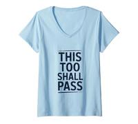 Mujer Esto también pasará un Proverbio Inspirador y empoderador Camiseta Cuello V
