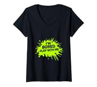 Mujer Estoy Aburrido Jugar Conmigo. Decir una declaración sarcástica Divertida Camiseta Cuello V