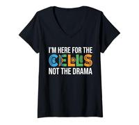 Mujer Estoy aquí por Las células, no Teatro, Profesor de biología, Estudiante Camiseta Cuello V