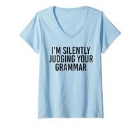 Mujer Estoy juzgando tu gramática en Silencio Gracioso Camiseta Cuello V