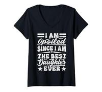 Mujer Estoy mimado Desde Que Soy la Mejor Hija de Todos los Tiempos - Divertido Camiseta Cuello V