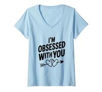 Mujer Estoy obsesionado contigo Linda Cita de Amor Camiseta Cuello V